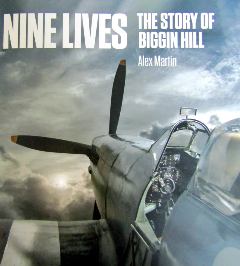 Nine Lives: The Story of Biggin Hill